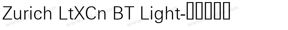 Zurich LtXCn BT Light字体转换